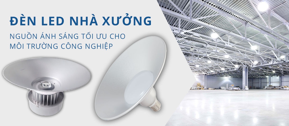 Ứng dụng đèn led công nghiệp trong các nhà máy, xí nghiệp